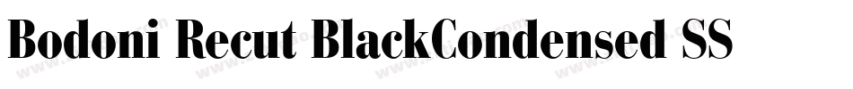 Bodoni Recut BlackCondensed SSi Normal字体转换